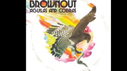 Brownout - Ayer y Hoy