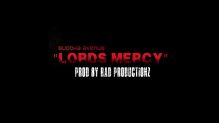 Buddha Avenue - Lords Mercy (prod. By Rad Productions)