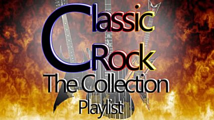 Best Classic Rock 60's 70's - Classic Rock from The 60's and 70's