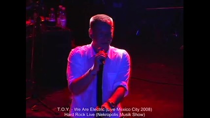 T.o.y. - We Are Electric 