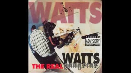 Watts Gangstas - Come Take A Ride