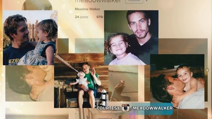 Meadow Walker’s Tribute To Late Dad