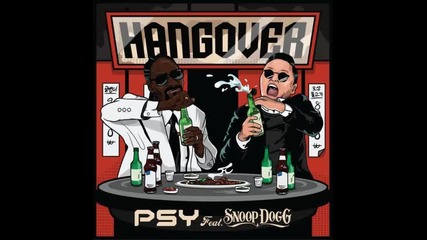 *2014* Psy ft. Snoop Dogg - Hangover