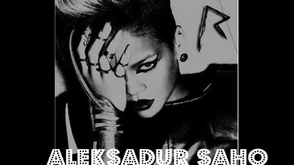 Rihanna - Wait Your Turn 