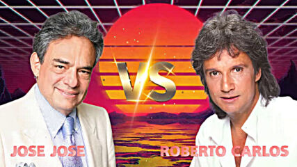 Jose Jose Y Roberto Carlos Mix 30 Super Éxitos Puras Románticas Inolvidables De 80s 90s