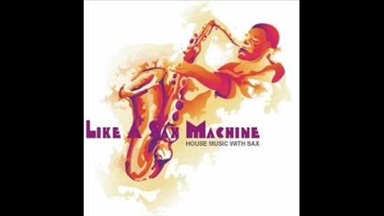 Raul Rincon - Like a Sax Machine (another Night Version) -incl Downloadlink-1