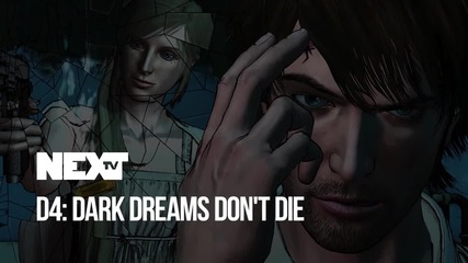 NEXTTV 040: D4: Dark Dreams Don't Die