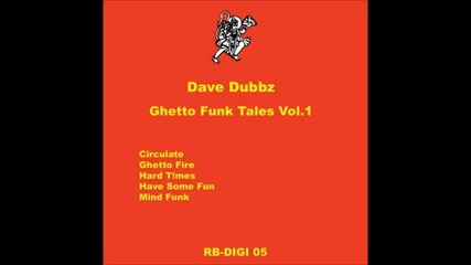 Dave Dubbz - Ghetto Fire