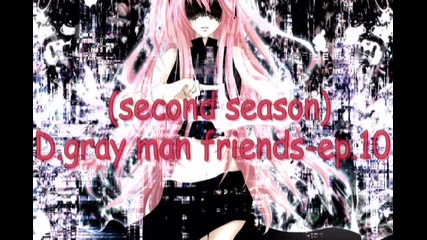 (second season) D.gray man friends-ep.10