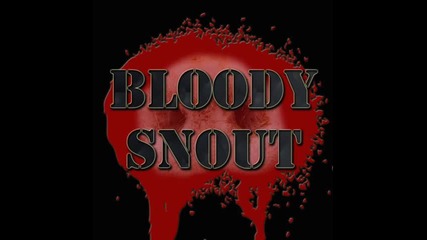 Bloody Snout - Na Duvara 