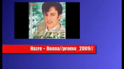Hazre - Bosna - 2009