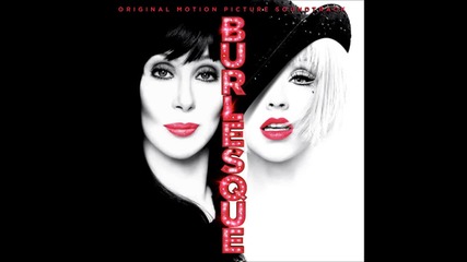 Cher - Welcome To Burlesque [ B U R L E S Q U E ]
