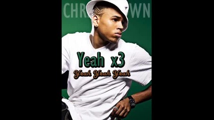 Chris Brown - Yeah x3 Full New 2011 Song 