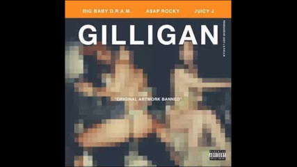 *2017* D.r.a.m. ft. Asap Rocky & Juicy J - Gilligan