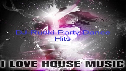D j- Ruski - Party Dance Hits