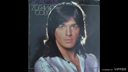 Zdravko Colic - Pjevam danju pjevam nocu - (Audio 1977)