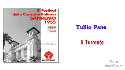 05. Tullio Pane - Il torrente / Sanremo 1955 /