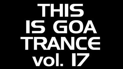This Is Goa Trance Vol.17
