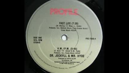 Dr Jeckyll and Mr Hyde - Fast Life