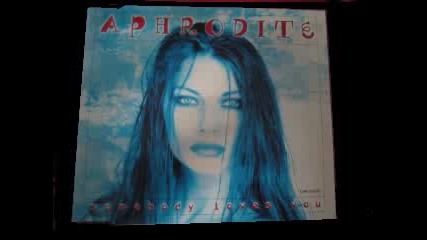 Aphrodite - Somebody Loves You (1995) 