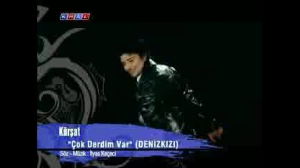 Kursat - Cok Derdim Var - Yeni 2008