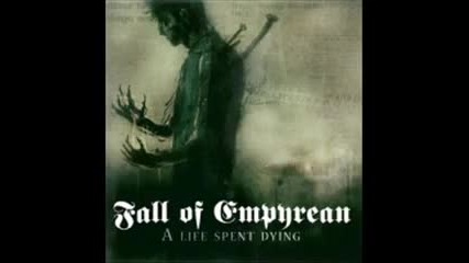 Fall of Empyrean - The Air Is Still (a Life Spent Dying 2010) 