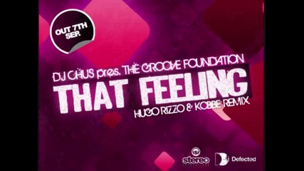 *dj Chus - That Feeling (hugo Rizzo & Kobbe Remix) *