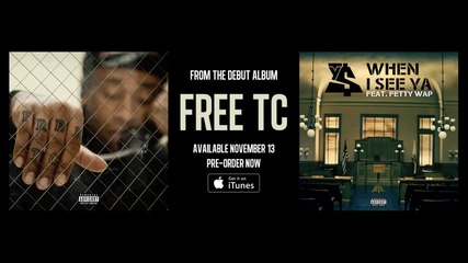 Ty Dolla $ign Feat. Fetty Wap - When I See Ya [ Audio ]