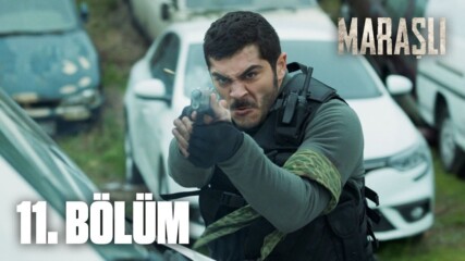 Марашлъ - 11 еп. (бг.субтитри)