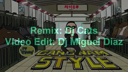 gangam style remix !