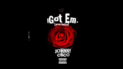 Johnny Cinco - I Got Em ( Rich Homie Quan Diss ) ( Audio )