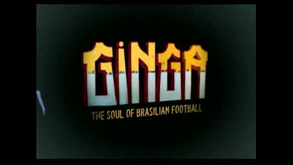 Ginga Brazileira- The Soul of the Brazilian football- Nike 2006 World Cup Film- beginning