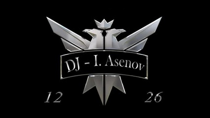 Dj - I. Asenov - 1226 New Session 1-3