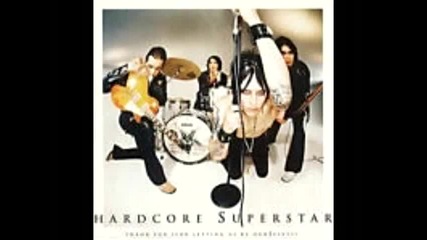 # Hardcore Superstar - Thats My Life 