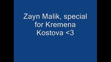Zayn Malik- That's wthat it's made for