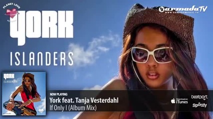 York feat. Tanja Vesterdahl - If Only I (album Mix)