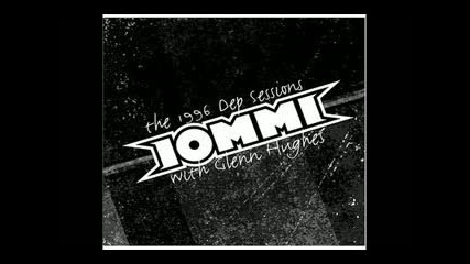 Tony Iommi & Glenn Hughes - Dont You Tell Me