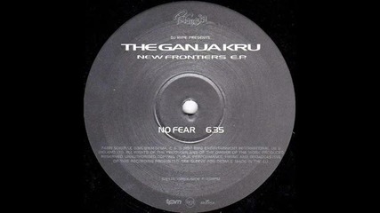 The Ganja Kru - No Fear