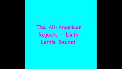 The All - American Rejects - Dirty little secret 