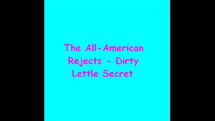 The All - American Rejects - Dirty little secret