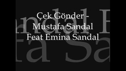 Mustafa Sandal Feat Emina - Cek Gonder