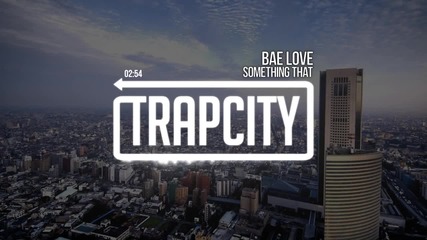Something That - Bae Love