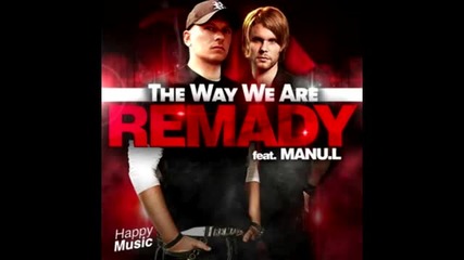 Remady feat Manu-l & Matiiii - The Way We Are (mike Candys vs Klaas Booty Remix)