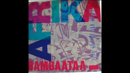 Afrika Bambaataa - Just Get Up And Dance