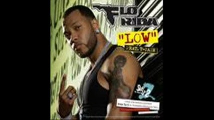 Flo - Rida Feat. T - Pain - Low
