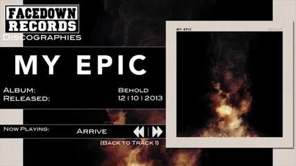 My Epic - Behold - Arrive