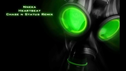 Dubstep - Nneka Heartbeat ( Chase n Status Remix )