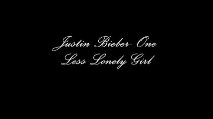 Justin Bieber - One Less Lonely Girl 