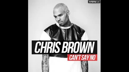 *2013* Chris Brown - Can't say no