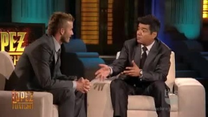 Lopez Tonight - David Beckham Interview Part 2 of 3 